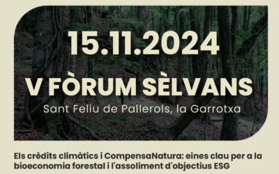 V FÒRUM SÈLVANS: CRÈDITS CLIMÀTICS I BIOECONOMIA FORESTAL